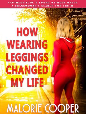 cover image of How Wearing Leggings Changed My Life
